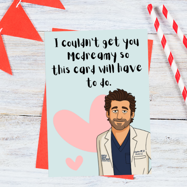 Funny Grey’s Anatomy Card | McDreamy Inspired Birthday & Valentine’s Card