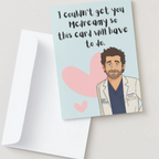 Funny Grey’s Anatomy Card | McDreamy Inspired Birthday & Valentine’s Card