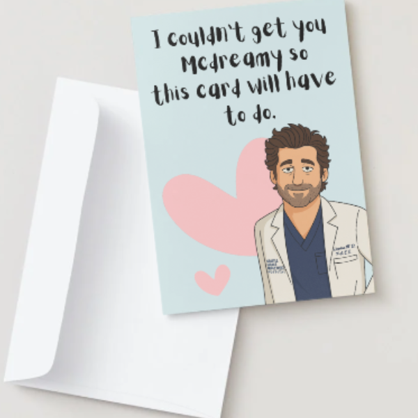 Funny Grey’s Anatomy Card | McDreamy Inspired Birthday & Valentine’s Card