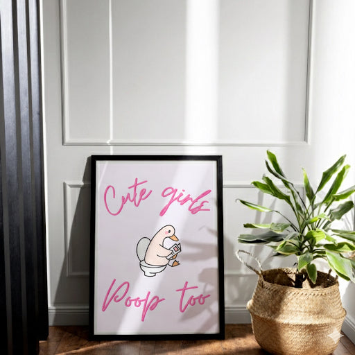 Cute Girls Poop Too Bathroom Print | Funny Wall Art | A4 A3 Framed or Unframed