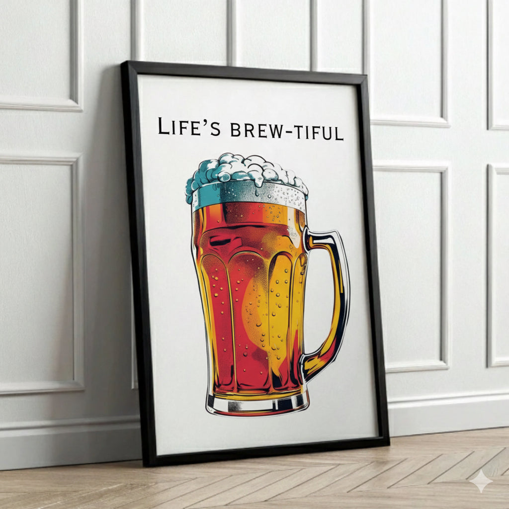 Life Is Brew-tiful