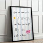 How Do You Like Your Eggs Kitchen Print | Funny Breakfast Quote Wall Art | A4 A3