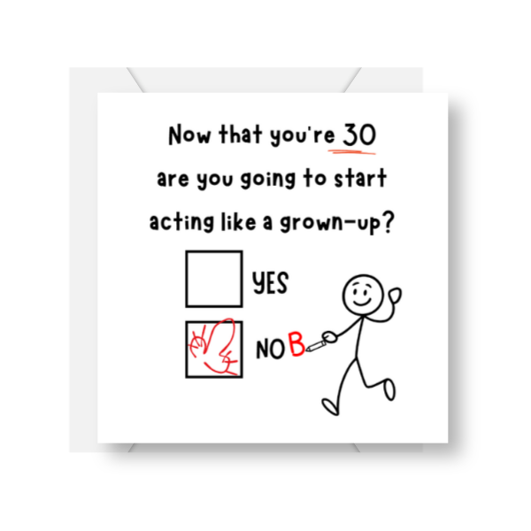 Acting Like a Grown-Up? 30th Birthday