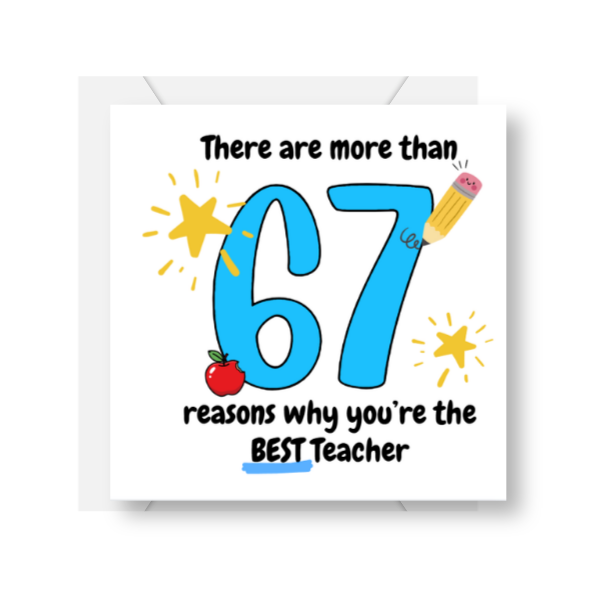 More than 67 Reasons You're the Best Teacher Card