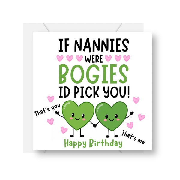If Nannies Were Bogies Id Pick You