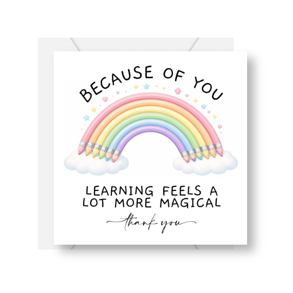 Because of You Teacher Rainbow Card