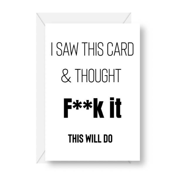 This Will Do - Birthday Card