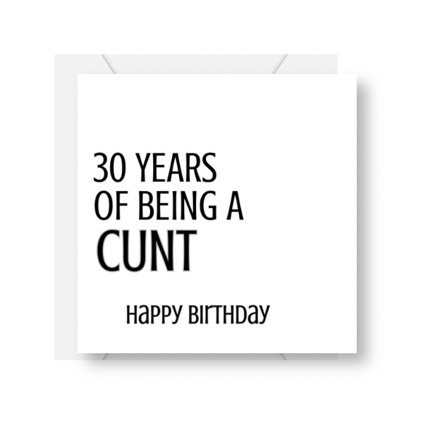 30 Years Of Being A …. Birthday Card
