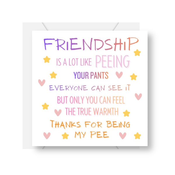 Thanks For Being My Pee Friendship Card