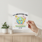 The World Needs More Teachers Like You Card - Square Card