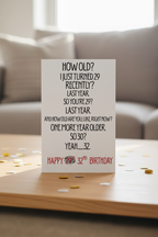 Funny 32nd Birthday Card A5 for Him or Her