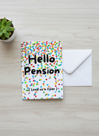Funny Retirement Card: Hello Pension