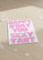 Happy Birthday You Sexy Tart Card