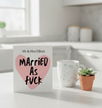 Funny Wedding Card – “Married As F*ck” Personalised Mr & Mrs | Square Card