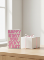 Happy Birthday You Sexy Tart Card