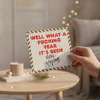 What a Year It's Been Christmas Card - Square Festive Humour