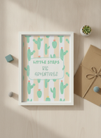 Little Steps, Big Adventure Cactus Print - A4 Wall Art for Kids' Rooms