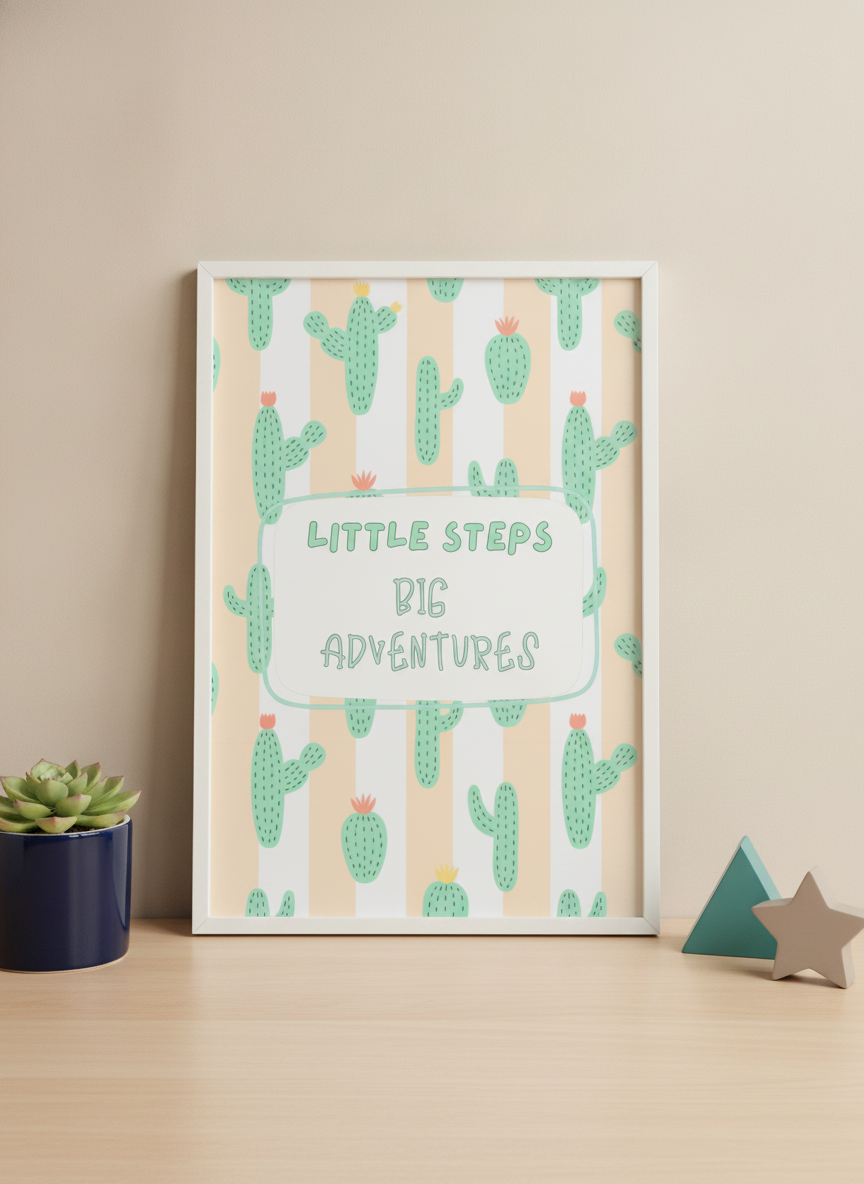 Little Steps, Big Adventure Cactus Print - A4 Wall Art for Kids' Rooms