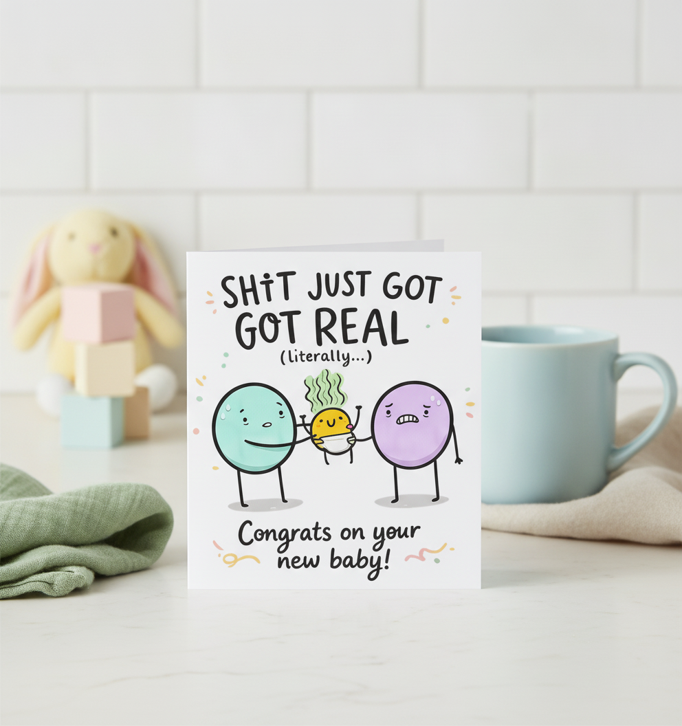 Shit Just Got Real Congrats New Baby Card - Square Greetings Card