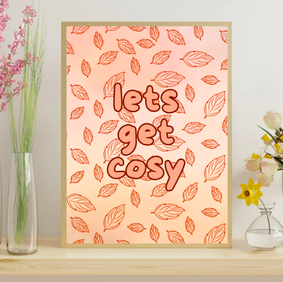 Let’s Get Cosy Print – Autumn Wall Art