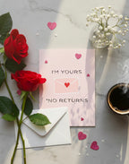 Valentine’s Day Card I’m Yours!