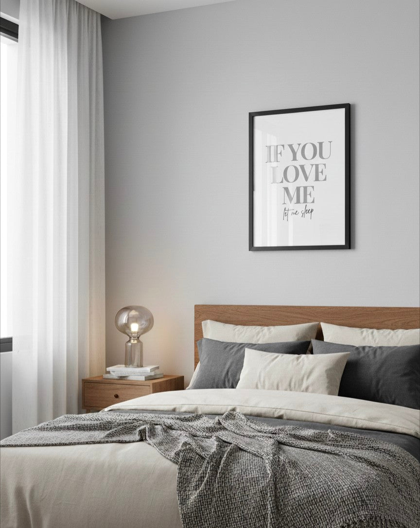 If You Love Me Let Me Sleep