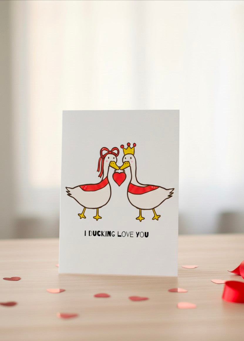 I Ducking Love You Valentine’s Card