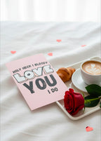 Valentine’s Day Card – Holy Heck I Bloody Love You, I Do