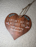 Will You Be My Bridesmaid Wooden Heart Plaque – Rustic Wedding Proposal Gift