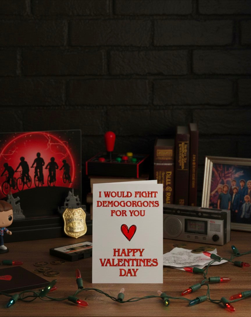 Funny Geeky Valentine’s Card – I’d Fight Monsters for You