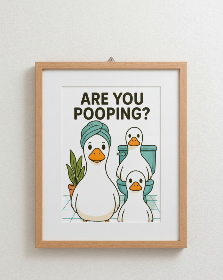 Are you pooping? Ducks are watching! Bathroom Print