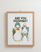 Are you pooping? Ducks are watching! Bathroom Print