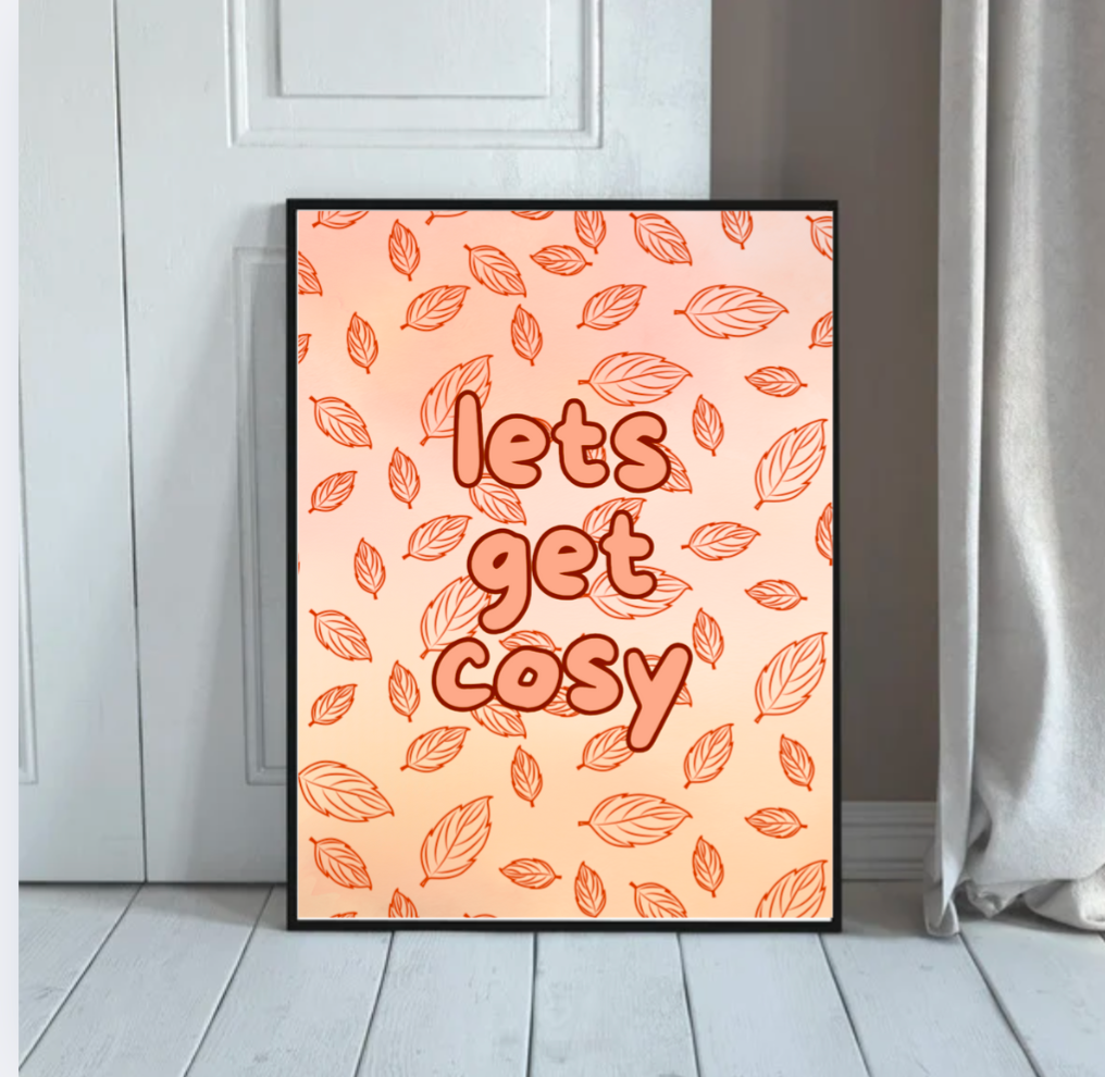 Let’s Get Cosy Print – Autumn Wall Art