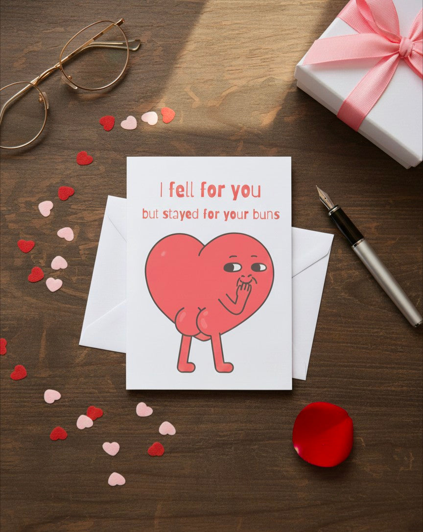 Funny Valentine’s Card – “I Fell For You But Stayed For Your Buns”