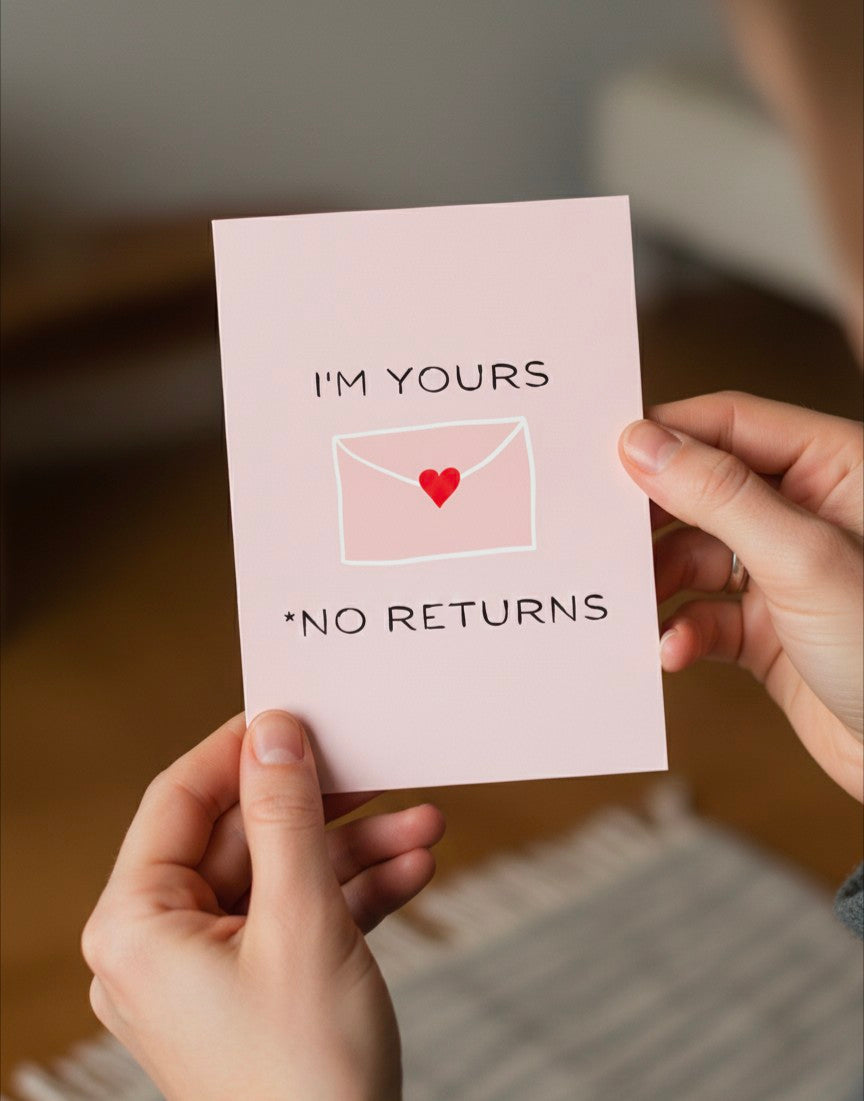 Valentine’s Day Card I’m Yours!