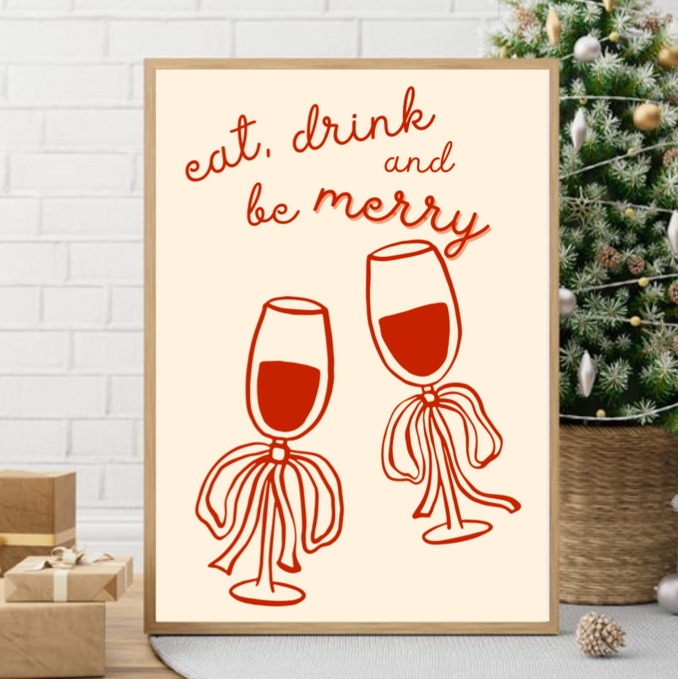 Eat, Drink and Be Merry Christmas Print