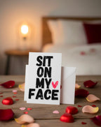 Funny Valentine’s Day Card | Sit On My Face