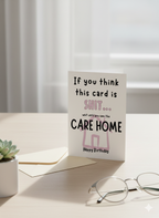 Funny Care Home Birthday Card