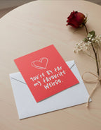 Valentine’s Card – You’re By Far My Favourite Weirdo