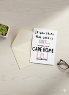 Funny Care Home Birthday Card