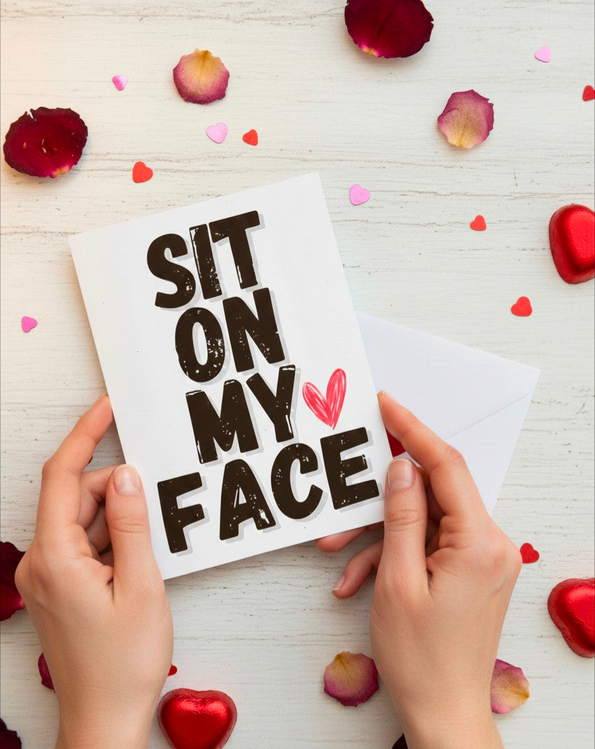 Funny Valentine’s Day Card | Sit On My Face