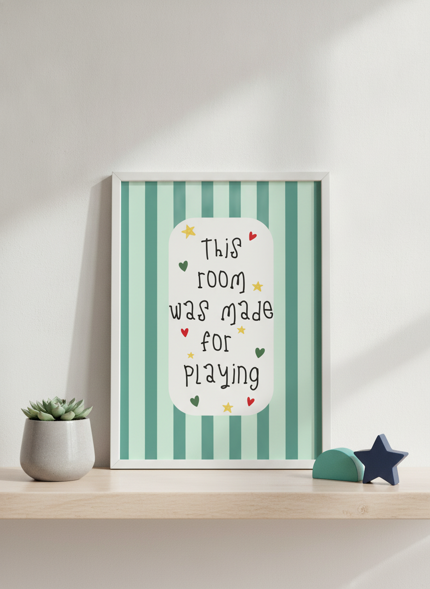 This Room Was Made For Playing - A4 Kids' Print - Fun Wall Art