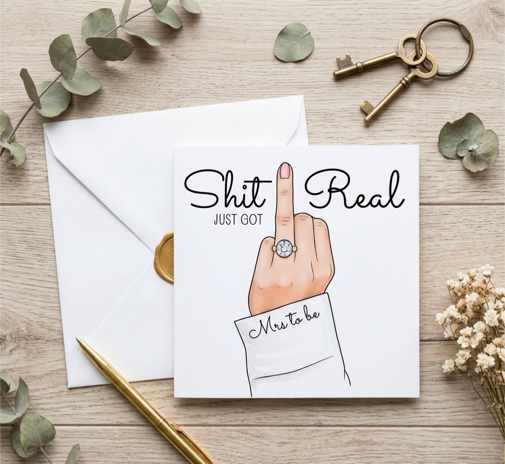 Shit just got real engagement card