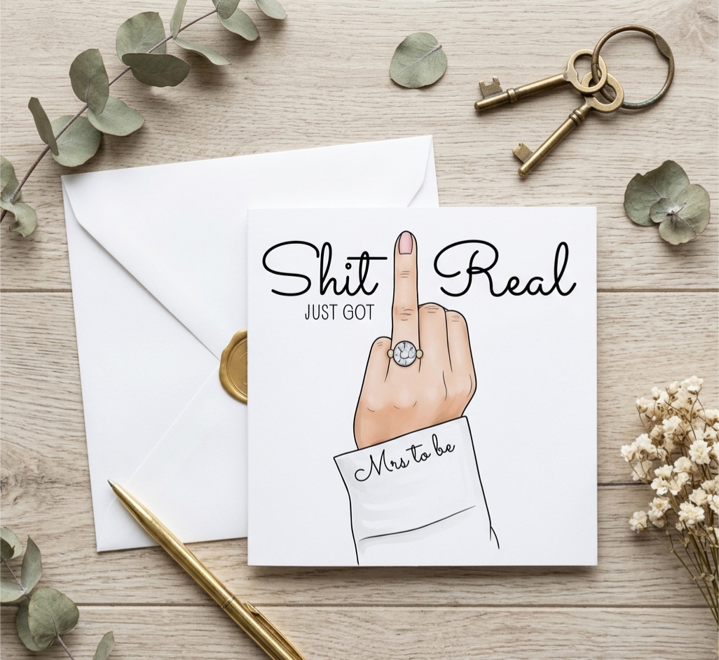 Shit just got real engagement card